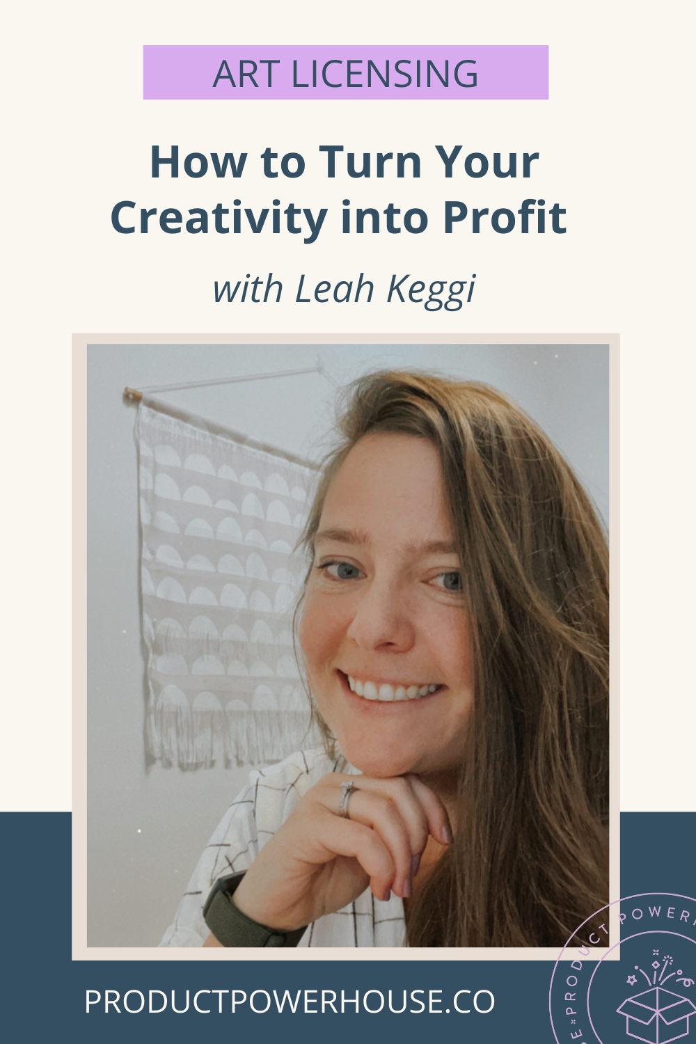 Dive into the World of Art Licensing: How to Turn Your Creativity into Profit with Leah Keggi
