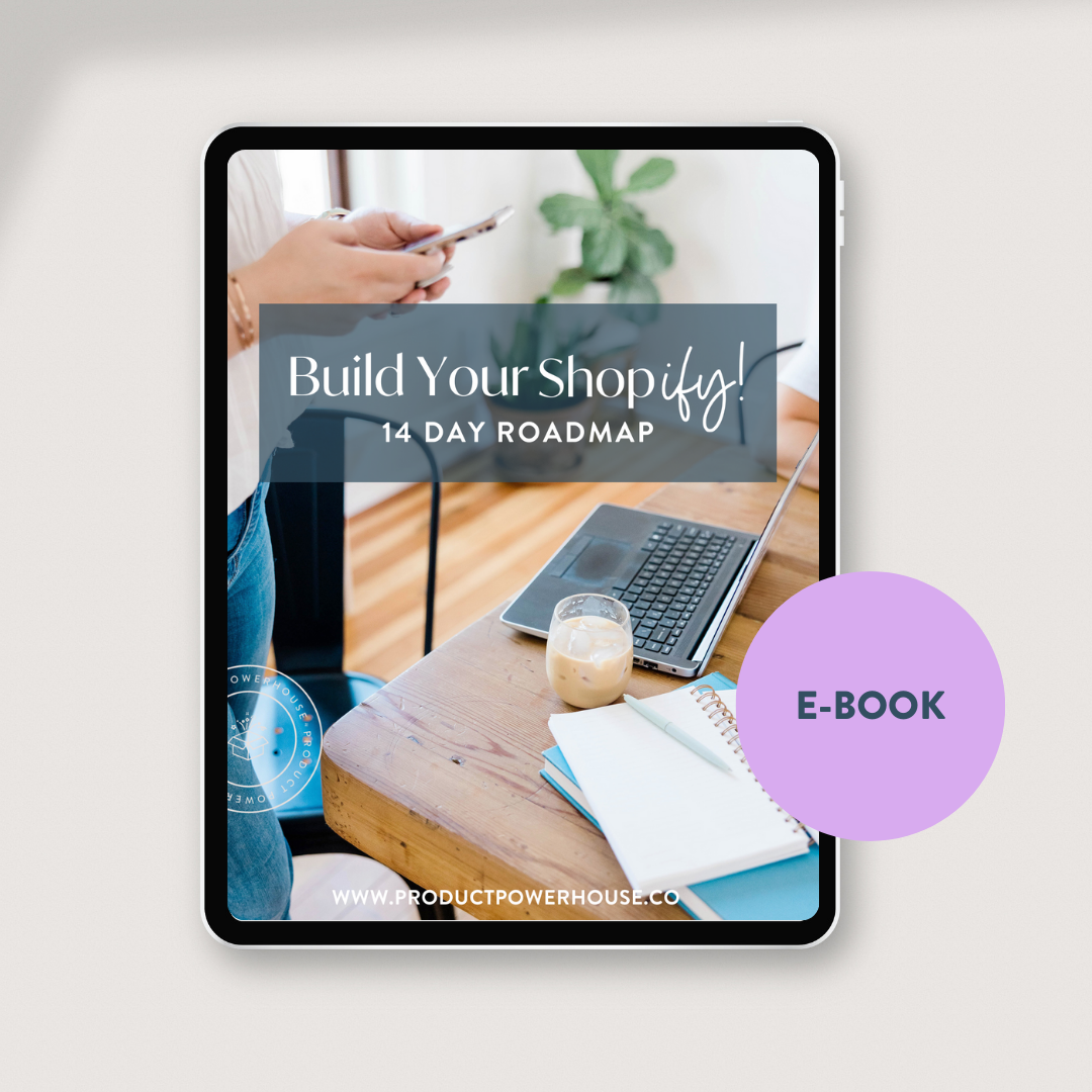Build Your Shop: 14 Day Shopify Roadmap
