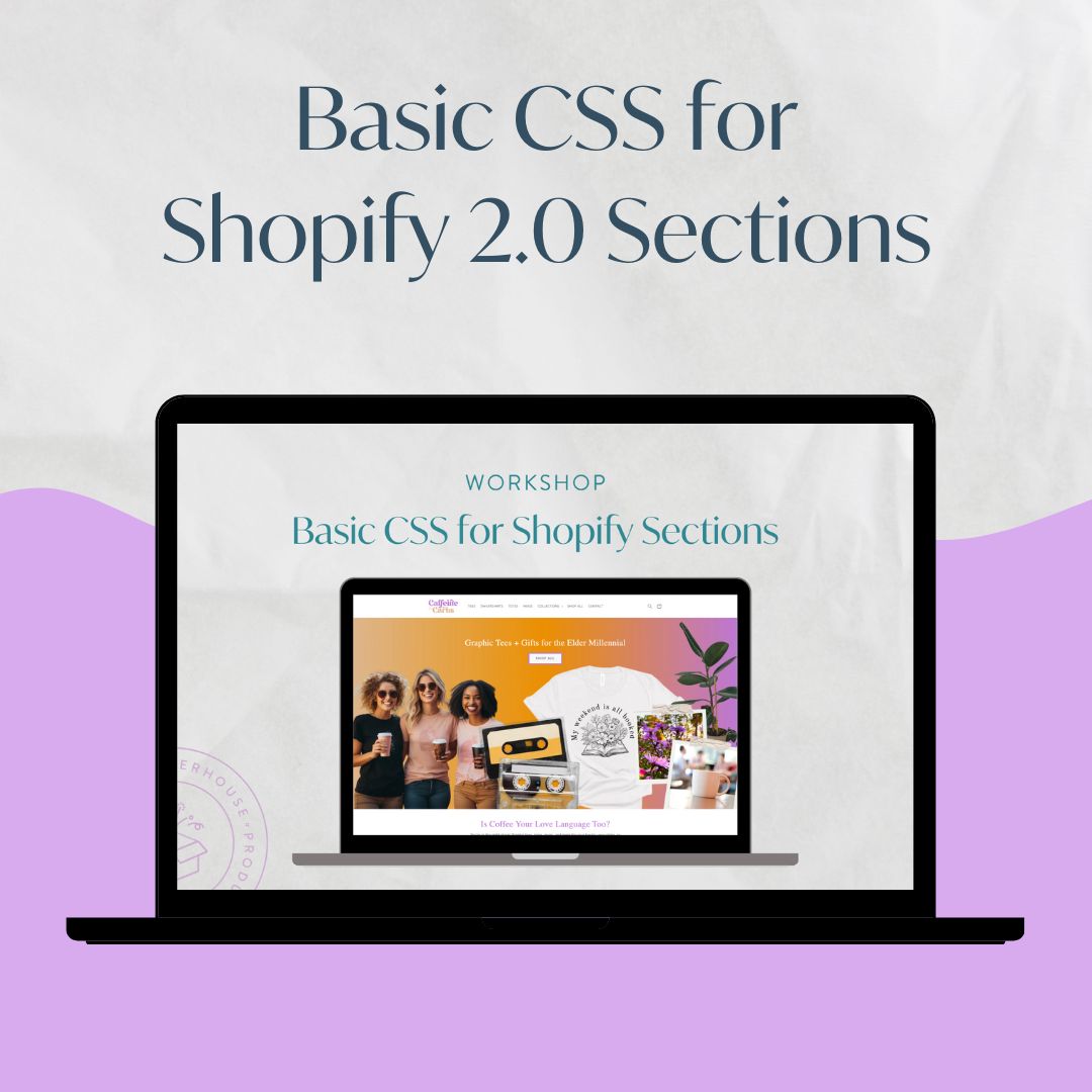 CSS Basics for Shopify Sections - Theme Customizations